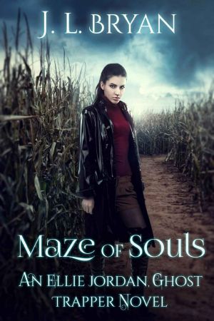 [Ellie Jordan, Ghost Trapper 06] • Maze of Souls